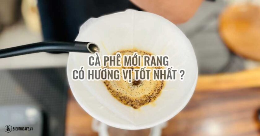 Cà phê MỚI RANG có hương vị TỐT NHẤT? – Can FRESH be too FRESH?