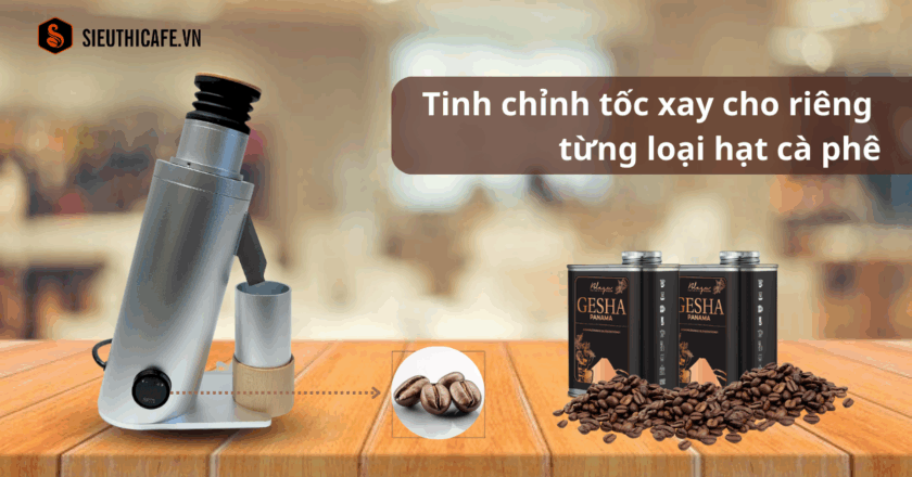 Tinh chỉnh tốc xay cho riêng từng loại hạt cà phê